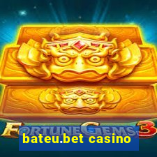 bateu.bet casino